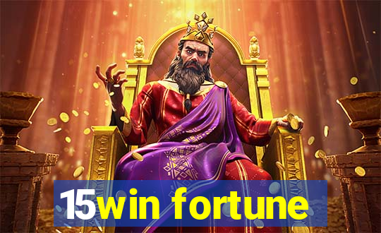 15win fortune